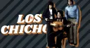 Los Chichos: Ni más ni menos
