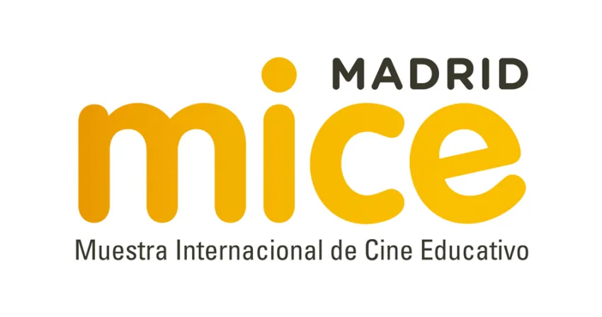 VI EDICIÓN MUESTRA INTERNACIONAL DE CINE EDUCATIVO. MICE MADRID