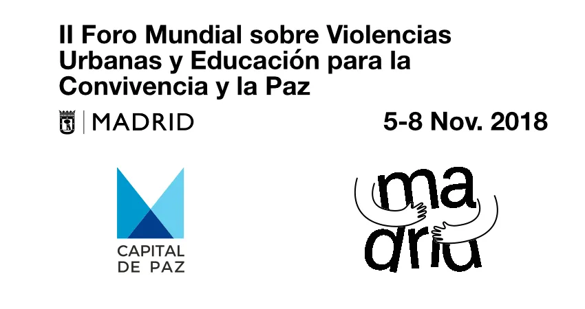 II FORO MUNDIAL SOBRE LAS VIOLENCIAS URBANAS Y EDUCACIÓN PARA LA CONVIVENCIA Y LA PAZ
