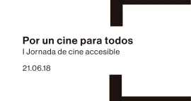 I Jornada de Cine Accesible