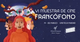 VI MUESTRA DE CINE FRANCÓFONO Encuentros/Rencontres 