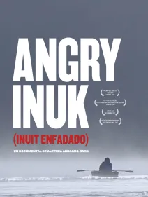 Festival de Cine Canadiense de Madrid. Angry Inuk