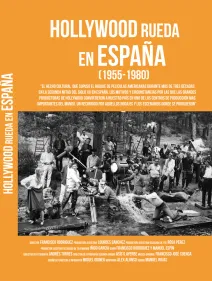 HOLLYWOOD RUEDA EN ESPAÑA – 1955-1980