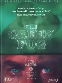 The Green Fog / La niebla verde