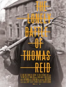 The Lonely Battle of Thomas Reid / La batalla en solitario de Thomas Reid