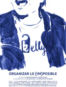 LAS MUJERES DECIDIDAS / LO QUE LA DISTANCIA NO BORRA / ORGANIZAR LO(IM)POSIBLE