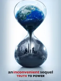 AN INCONVENIENT SEQUEL: TRUTH TO POWER