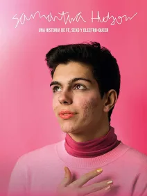 SAMANTHA HUDSON: UNA HISTORIA DE FE, SEXO Y ELECTROQUEER 