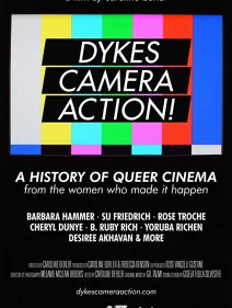 DYKES, CAMERA, ACTION!