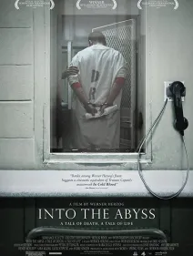 INTO THE ABYSS: A TALE OF DEATH, A TALE OF LIFE
