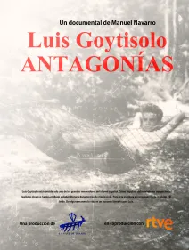 LUIS GOYTOSOLO: ANTAGONÍAS 