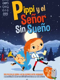 PIPPI Y EL SEÑOR SIN SUEÑO / EL VIAJE DE BU