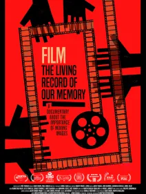 Film, the Living Record of Our Memory