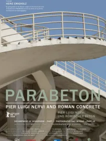 Parabeton - Pier Luigi Nervi y el hormigón romano