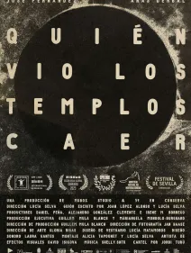 Quién vio los templos caer (Lucía Selva, España, 2025)