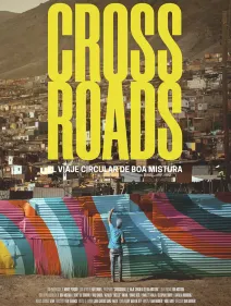 Crossroads. El viaje circular de Boa Mistura