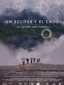 Un eclipse y el caos (Dubi Cano, Samantha Cabrera, Chile, 2025)
