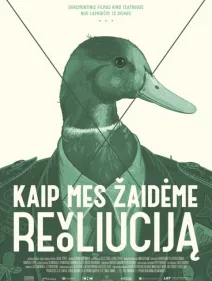Así jugamos a la revolución  (Kaip mes zaideme revolucija)