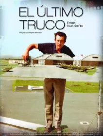El último truco. Emilio Ruiz del Río